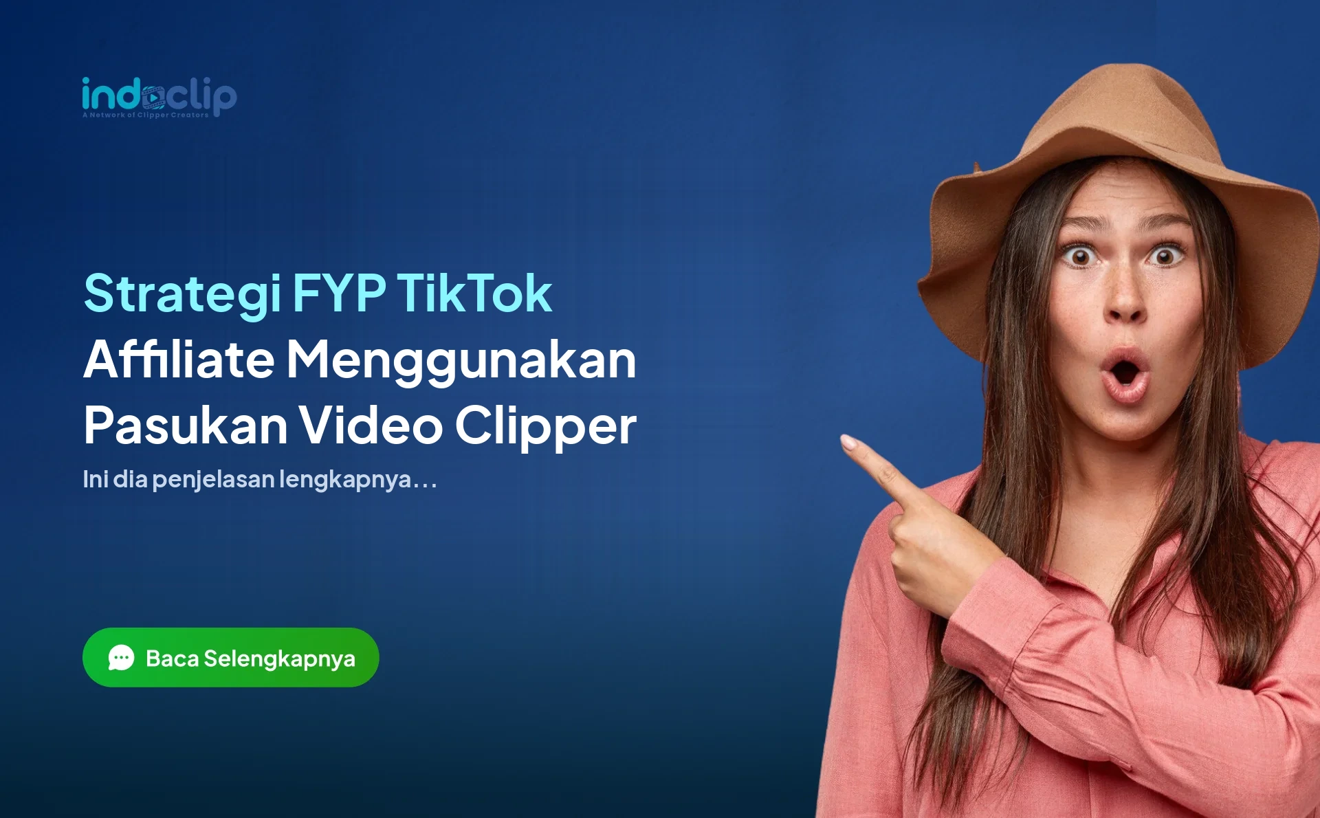Strategi FYP TikTok Affiliate Menggunakan Pasukan Video Clipper